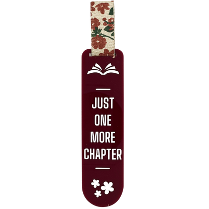 Acrylic Reader's Bookmark - One More Chapter