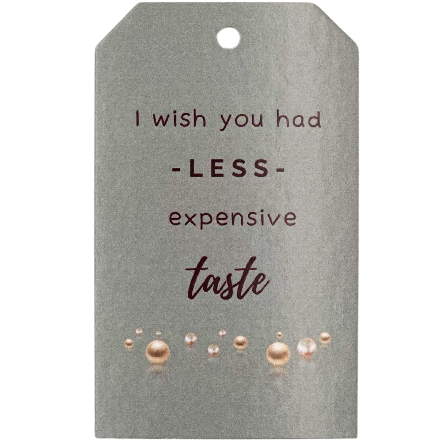 Gift Tag - Expensive Taste