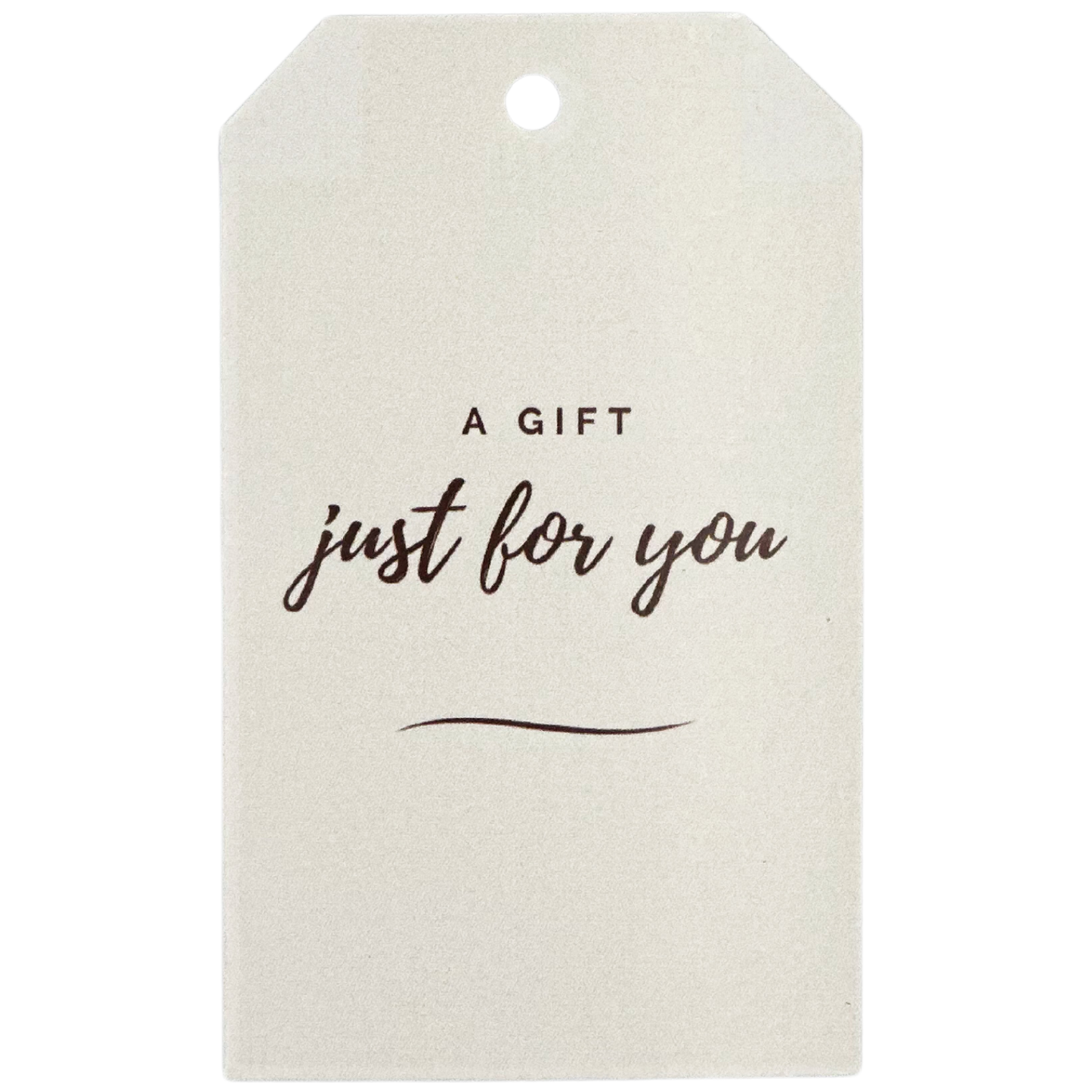 Gift Tag - Just For You