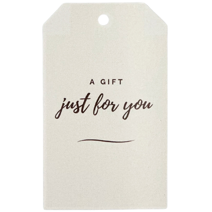 Gift Tag - Just For You